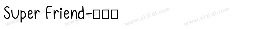 Super Friend字体转换